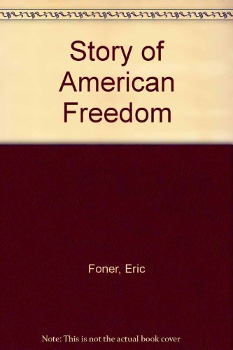 9780756758042: Story of American Freedom