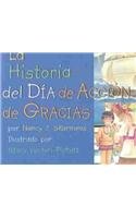 LA Historia Del Dia De Accion De Gracias (Spanish Edition) (9780756758462) by Skarmeas, Nancy J.