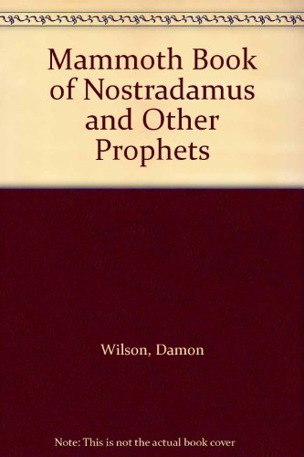 9780756758691: Mammoth Book of Nostradamus and Other Prophets