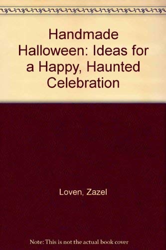 9780756758752: Handmade Halloween: Ideas for a Happy, Haunted Celebration