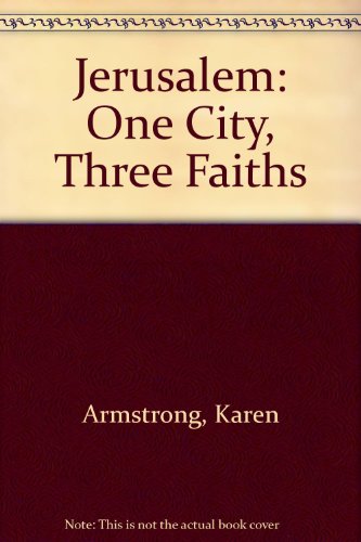 9780756758851: Jerusalem: One City, Three Faiths