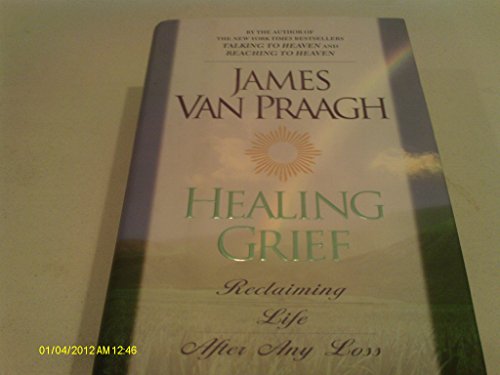 9780756759209: Healing Grief: Reclaiming Life After Any Loss