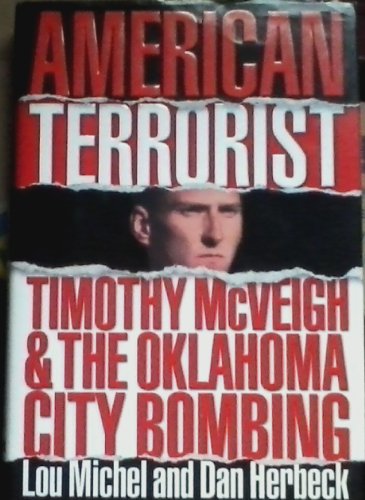 9780756760496: American Terrorist: Timothy McVeigh & the Oklahoma City Bombing