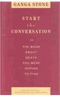 9780756762063: Start the Conversation: The Book About Death You Were Hoping to Find