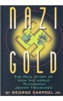 9780756762162: Nazi Gold: The Real Story of How the World Plundered Jewish Treasures