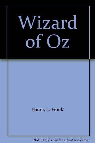 Stock image for Wizard of Oz for sale by Dream Books Co.