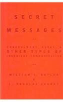 Imagen de archivo de Secret Messages: Concealment, Codes, and Other Types of Ingenious Communication a la venta por Revaluation Books