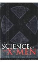 Science of the X-Men: From Biomechanics to Genetics; From Professor X to Wolverine (9780756763244) by Yaco, Link; Haber, Karen