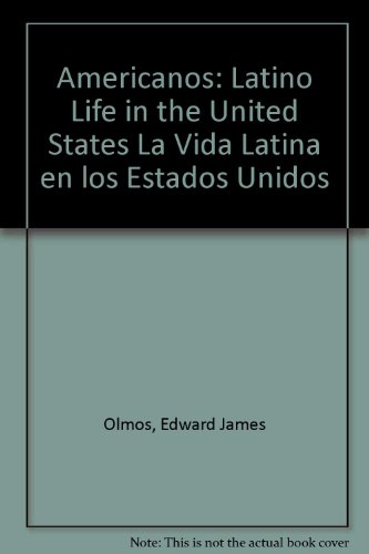 9780756763367: Americanos: Latino Life in the United States La Vida Latina en los Estados Unidos