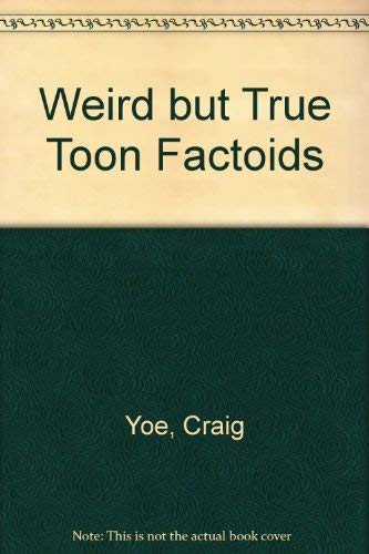 9780756763596: Weird but True Toon Factoids