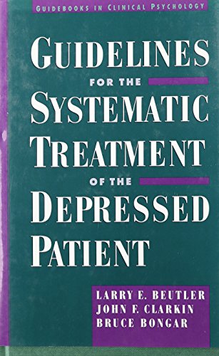 Imagen de archivo de Guidelines for the Systematic Treatment of the Depressed Patient a la venta por Revaluation Books