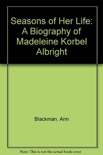 9780756765347: Seasons of Her Life: A Biography of Madeleine Korbel Albright