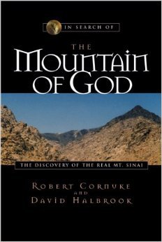 Stock image for In Search of the Mountain of God: The Discovery of the Real Mt. Sinai for sale by ThriftBooks-Dallas