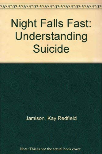 9780756765590: Night Falls Fast: Understanding Suicide