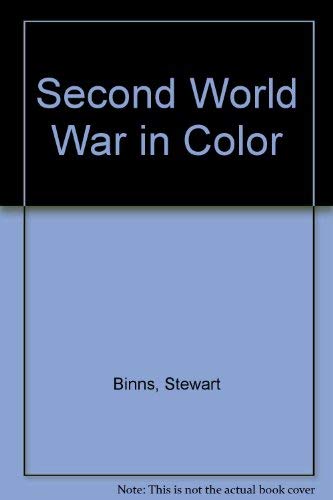 9780756765996: Second World War in Color