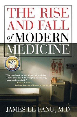 9780756766382: Rise and Fall of Modern Medicine