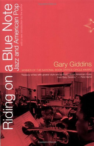 Riding on a Blue Note: Jazz and American Pop (9780756766719) by Giddins, Gary