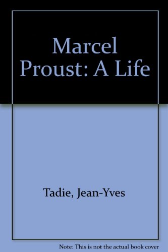 9780756767051: Marcel Proust: A Life