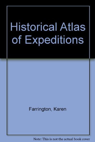9780756767105: Historical Atlas of Expeditions