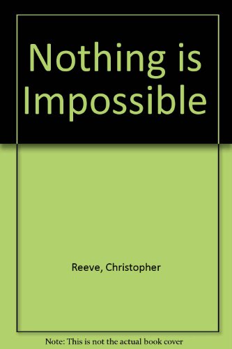 9780756767655: Nothing is Impossible