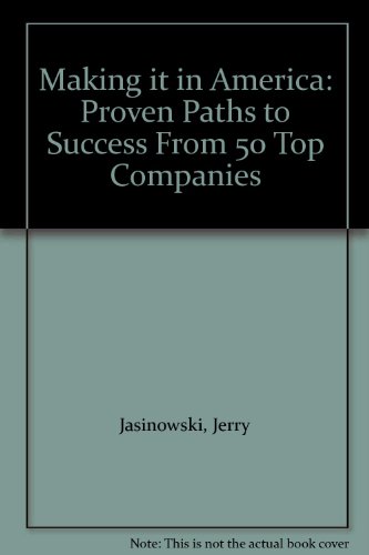 9780756770365: Making it in America: Proven Paths to Success From 50 Top Companies
