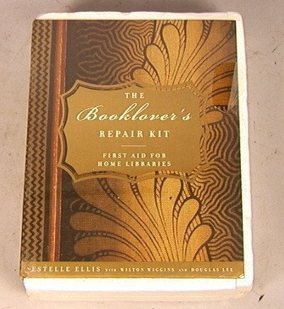 Booklover's Repair Kit: First Aid For Home Libraries (9780756773236) by Estelle Ellis; Wilton Wiggins; Douglas Lee