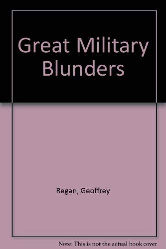 9780756774042: Great Military Blunders