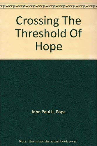 Beispielbild fr Crossing The Threshold Of Hope zum Verkauf von Wonder Book