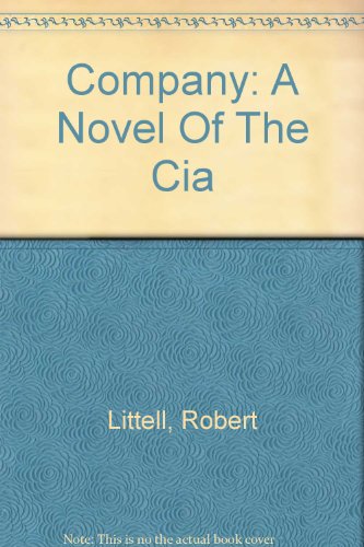 Company: A Novel Of The Cia (9780756776688) by Littell, Robert