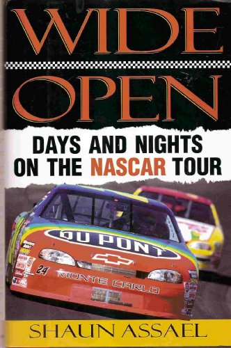 Stock-Bild f�r Wide Open: Days And Nights On The Nascar Tour