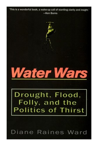 9780756777890: Water Wars: Drought, Flood, Folly And The Politics Of Thirst