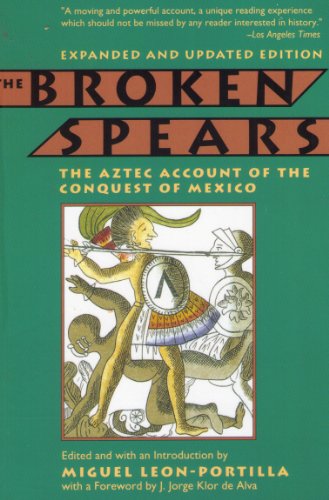 9780756779641: Broken Spears: The Aztec Account Of The Conquest Of Mexico