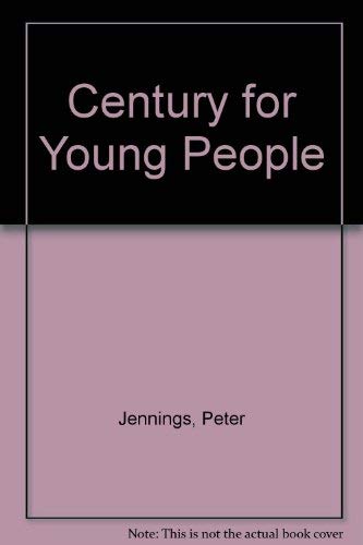 9780756781811: Century for Young People