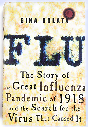 Stock image for Flu: The Story of the Great Influenza Pandemic of 1918 And the Search for the Virus That Caused It for sale by Michigander Books