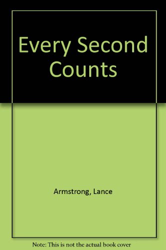 Every Second Counts (9780756783617) by Armstrong, Lance; Jenkins, Sally