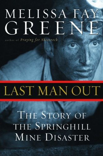 9780756784010: Last Man Out: The Story of the Springhill Mine Disaster