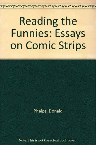 Reading the Funnies: Essays on Comic Strips (9780756786113) by Phelps, Donald