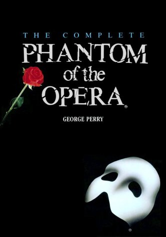 Stock image for The Complete Phantom of the Opera for sale by Hawking Books