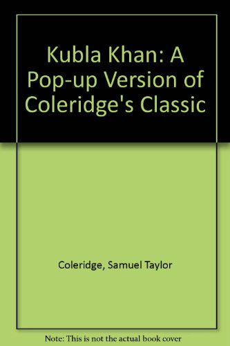 9780756788391: Kubla Khan: A Pop-up Version of Coleridge's Classic