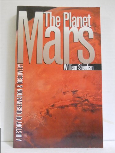9780756790127: The Planet Mars: A History Of Observation And Discovery.