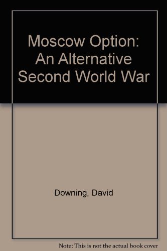 9780756791315: Moscow Option: An Alternative Second World War