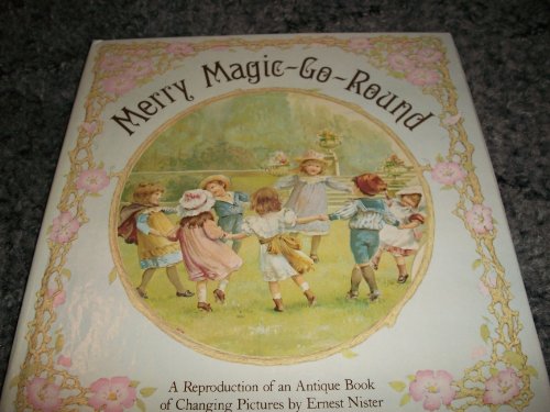 9780756791568: Merry Magic-go-round: An Antique Book of Changing Pictures