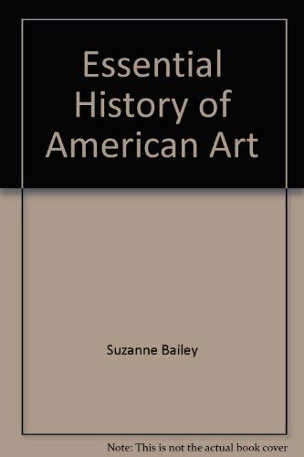 Stock image for Essential History of American Art for sale by Hippo Books