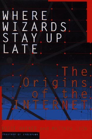 9780756792213: Where Wizards Stay Up Late: The Origins of the Internet by Katie Hafner (1996-08-20)