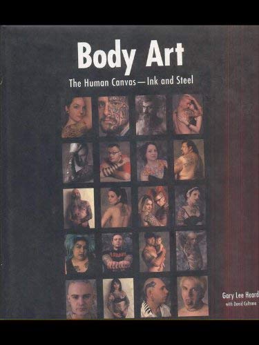9780756792404: Body Art: The Human Canvas -- Ink & Steel