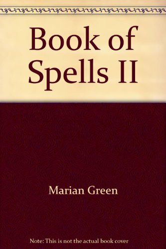 Book of Spells II (9780756793586) by Marian Green