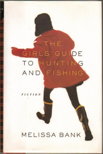 Stock image for Girls' Guide to Hunting & Fishing: A Novel for sale by Hippo Books
