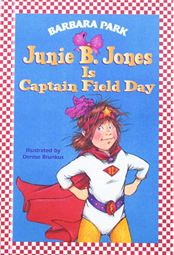 Junie B. Jones is Captain Field Day (9780756901790) by Barbara Park