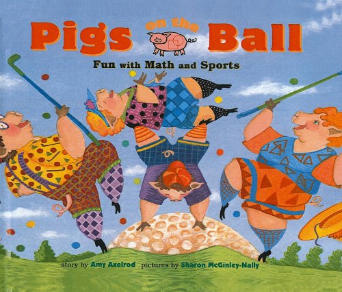 Stock image for Pigs on the Ball: Fun with Math and Sports for sale by ThriftBooks-Atlanta