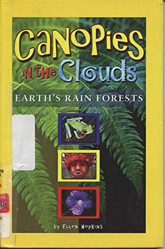 Stock image for Canopies in the Clouds: Earth's Rain Forests (Cover-To-Cover Books) for sale by Booksavers of MD
